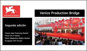 VENICE PRODUCTION BRIDGE: Segunda edición en el Festival de Cine de Venecia