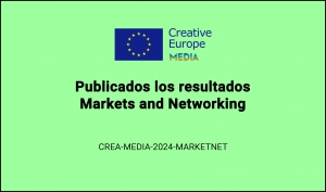 RESULTADOS: Convocatoria Markets and Networking (CREA-MEDIA-2024-MARKETNET)
