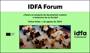 IDFA FORUM 2024: Presenta tu proyecto de documental creativo o de obra inmersiva de no ficción
