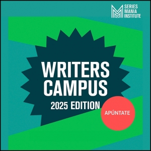 SERIES MANIA INSTITUTE: Writers Campus