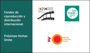 FONDOS DE COPRODUCCIÓN Y DISTRIBUCIÓN: PRÓXIMAS FECHAS LÍMITE