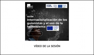 VÍDEO: Sesión Internacionalización de los guionistas y el uso de la herramienta Europa Creativa MEDIA