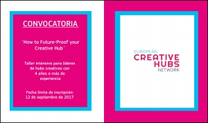 EUROPEAN CREATIVE HUBS SKILLS WORKSHOP: Taller para líderes de hubs creativos