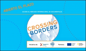 CROSSING BORDERS 2018: Destinado a documentalistas de Europa y Asia