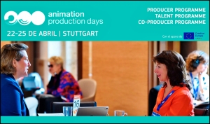 ANIMATION PRODUCTION DAYS 2024: Abiertos los plazos de inscripción