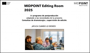 MIDPOINT INSTITUTE: Abierta la convocatoria de MIDPOINT Editing Room 2025
