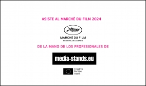 MARCHÉ DU FILM 2024: Participa bajo el paraguas de MEDIA Stands