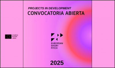 EUROPEAN SHORT PITCH 2025: Abierta la convocatoria