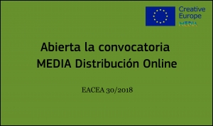 CONVOCATORIAS: Distribución Online (EACEA 30/2018)