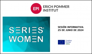 ERICH POMMER INSTITUT: Sesión informativa sobre su programa Series’ Women 2024-2025