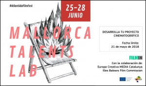 MALLORCA TALENTS LAB: Desarrolla tu proyecto cinematográfico bajo la tutela de expertos del sector