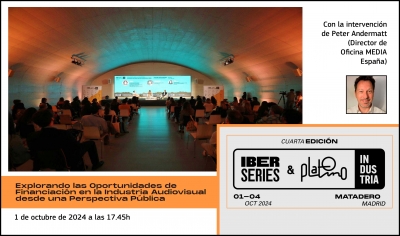 IBERSERIES 2024: Participación en la sesión Explorando las oportunidades de financiación en la industria audiovisual desde una perspectiva pública