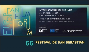 EUROPEAN FILM FORUM: Fondos Internacionales, coproducciones y acceso a mercados