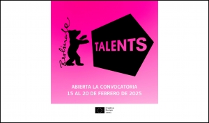 BERLINALE TALENTS 2025: Abierta la convocatoria