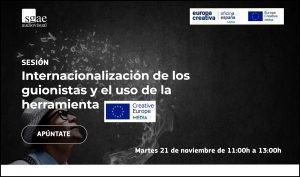 SESIÓN SGAE AUDIOVISUAL: Internacionalización de los guionistas y el uso de la herramienta MEDIA