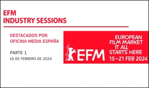 EUROPEAN FILM MARKET 2024: Primera parte. Destacados de las sesiones de industria