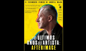 AFTERIMAGE: LOS ÚLTIMOS AÑOS DEL ARTISTA