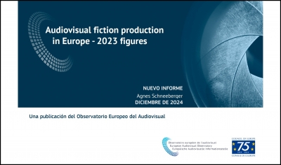 OBSERVATORIO EUROPEO DEL AUDIOVISUAL: Nuevo informe sobre producción de ficción audiovisual en Europa (cifras de 2023)