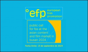 EUROPEAN FILM PROMOTION: Film Sales Support (FSS) en el Asian Content and Film Market