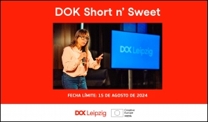DOK LEIPZIG: Dok Short N&#039;Sweet 2024 tiene abierta su convocatoria
