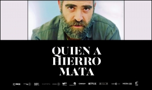 PROYECTOS: QUIÉN A HIERRO MATA de Vaca Films (apoyo MEDIA de desarrollo de contenido) presenta su trailer