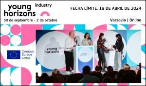YOUNG HORIZONS INDUSTRY 2024: ¿Buscas socios para tu próximo largometraje o serie destinado a público infantil o joven?