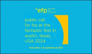 EUROPEAN FILM PROMOTION: Film Sales Support (FSS) en el Fantastic Fest 2024