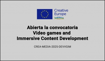 CONVOCATORIAS: Video Games and Immersive Content Development CREA-MEDIA-2025-DEVVGIM