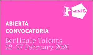 BERLINALE TALENTS 2020: Abierta la convocatoria para participar