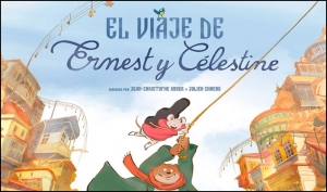 EL VIAJE DE ERNEST Y CÉLESTINE