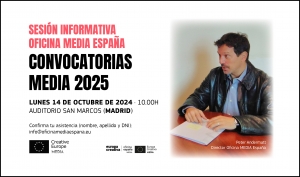 CONVOCATORIAS MEDIA 2025: Sesión informativa de Oficina MEDIA España en Madrid
