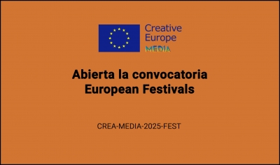 CONVOCATORIAS: European Festivals CREA-MEDIA-2025-FEST