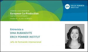ENTREVISTA: Dina Rubanovitš, Jefa de formación internacional del Erich Pommer Institut