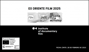 EX ORIENTE FILM 2025: Abierta la convocatoria de este taller para largometrajes documentales y docuseries