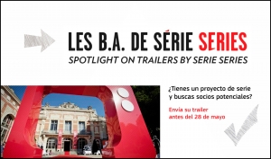 SÉRIE SERIES: Envía el trailer de tu serie y encuentra socios potenciales