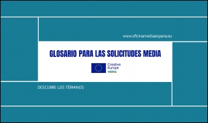 EUROPA CREATIVA MEDIA: Glosario para las solicitudes
