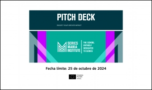 SERIES MANIA INSTITUTE: Apúntate a su programa Series Pitch Deck 2024