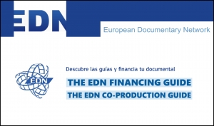 EUROPEAN DOCUMENTARY NETWORK: Útiles guías y herramientas para financiar tu documental