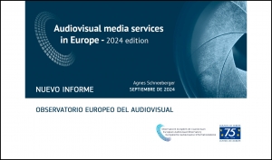OBSERVATORIO EUROPEO DEL AUDIOVISUAL: Nuevo informe sobre servicios de medios audiovisuales en Europa (2024)