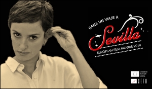 CONCURSO EUROPEAN FILM AWARDS: Gana un viaje para asistir a los premios en Sevilla (alojamiento incluido)