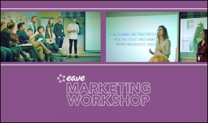 EAVE: MARKETING WORKSHOP 2018