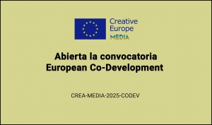 CONVOCATORIAS: European Co-Development CREA-MEDIA-2025-CODEV