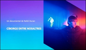 CIBORGS ENTRE NOSALTRES
