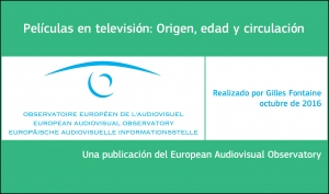 INFORME: Películas en televisión: origen, edad y circulación