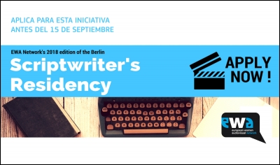 EWA NETWORK: SCRIPTWRITER&#039;S RESIDENCY EN BERLÍN