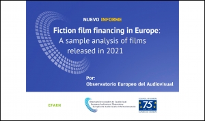 OBSERVATORIO EUROPEO DEL AUDIOVISUAL: Informe sobre financiación de películas europeas de ficción (análisis de 2021)