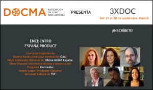 3XDOC: Nuestra oficina participa en el encuentro España produce (organizado por DOCMA)