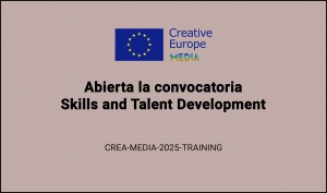CONVOCATORIAS: Skills and Talent Development CREA-MEDIA-2025-TRAINING