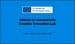 CONVOCATORIAS: Creative Innovation Lab CREA-CROSS-2025-INNOVLAB
