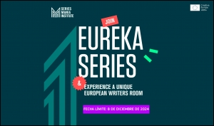 SERIES MANIA INSTITUTE: Abierta la convocatoria de Eureka Series Spring 2025